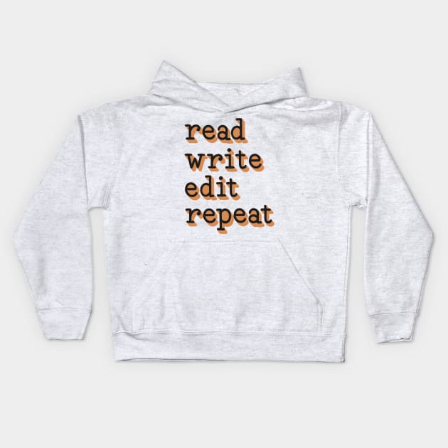 read write edit repeat Kids Hoodie by Made Adventurous